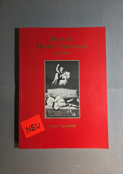 Serge Nazarieff – Jeux de Dames Cruelles (1850–1960)